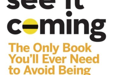 I Didn’t See It Coming: The Only Book You’ll Ever Need to Avoid Being Blindsided in Business