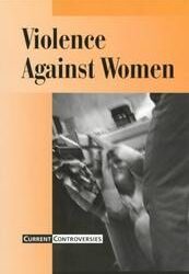 Current Controversies – Violence Against Women